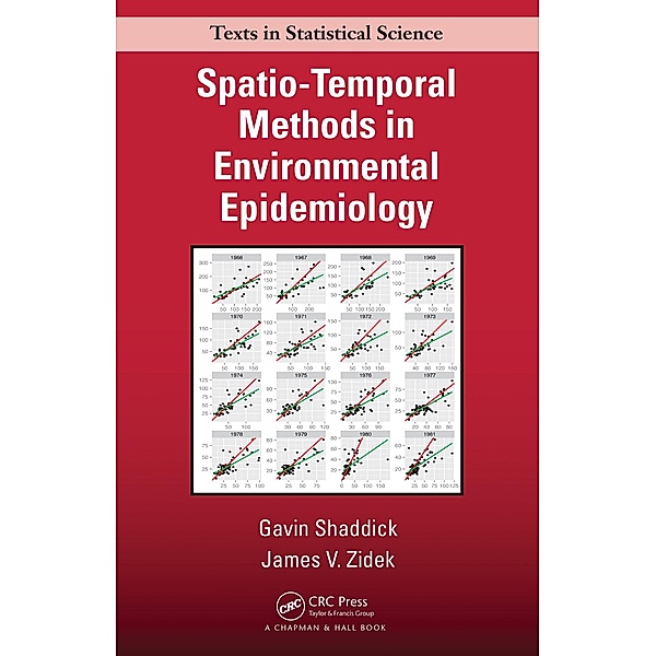 Spatio-Temporal Methods in Environmental Epidemiology, Gavin Shaddick, James V. Zidek