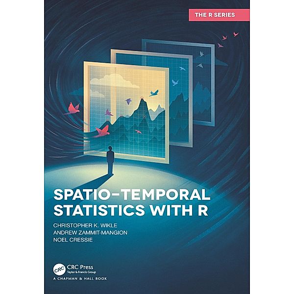 Spatio-Temporal Statistics with R, Christopher K. Wikle, Andrew Zammit-Mangion, Noel Cressie
