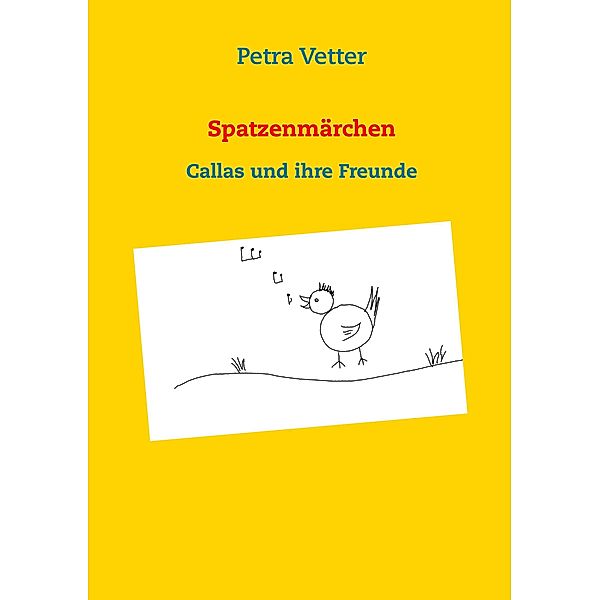 Spatzenmärchen, Petra Vetter