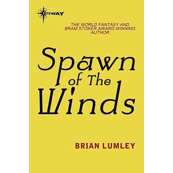 Spawn of the Winds, Brian Lumley