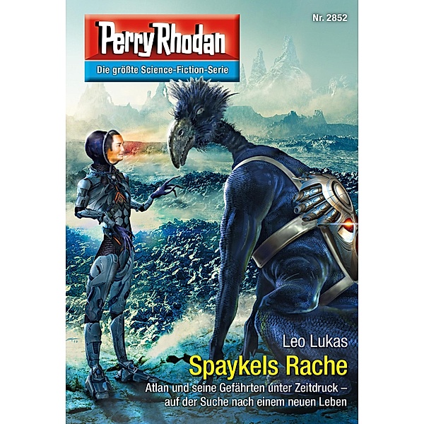 Spaykels Rache / Perry Rhodan-Zyklus Die Jenzeitigen Lande Bd.2852, Leo Lukas