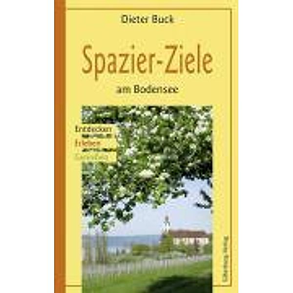 Spazier-Ziele am Bodensee, Dieter Buck