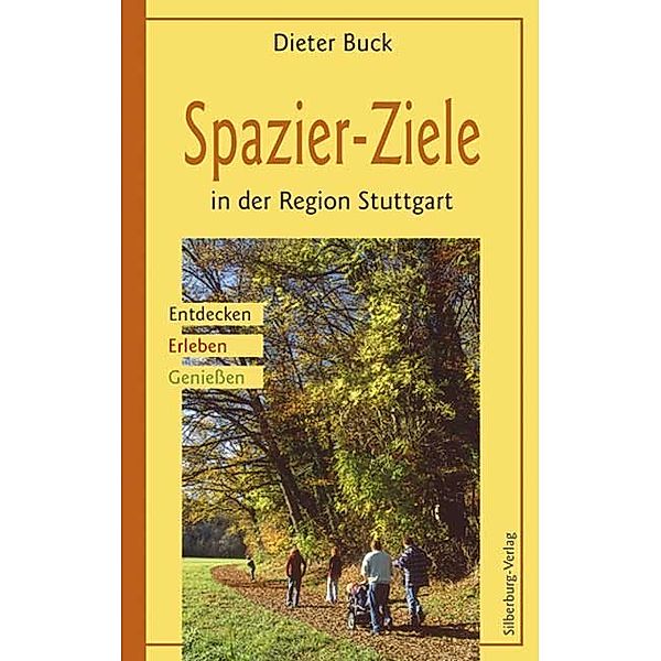 Spazier-Ziele in der Region Stuttgart, Dieter Buck