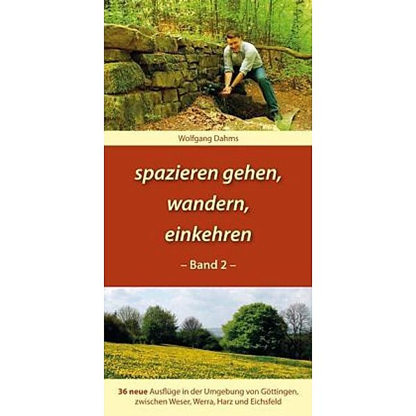 spazieren gehen, wandern, einkehren, Wolfgang Dahms