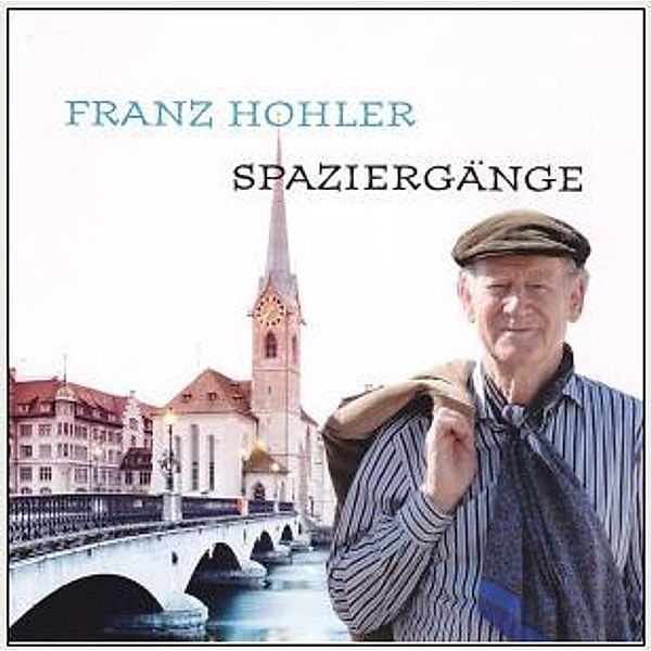 Spaziergänge, 2 Audio-CDs, Franz Hohler