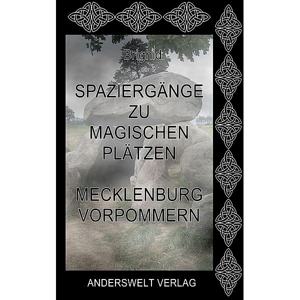 Spaziergänge zu magischen Plätzen - Mecklenburg-Vorpommern, Brighid