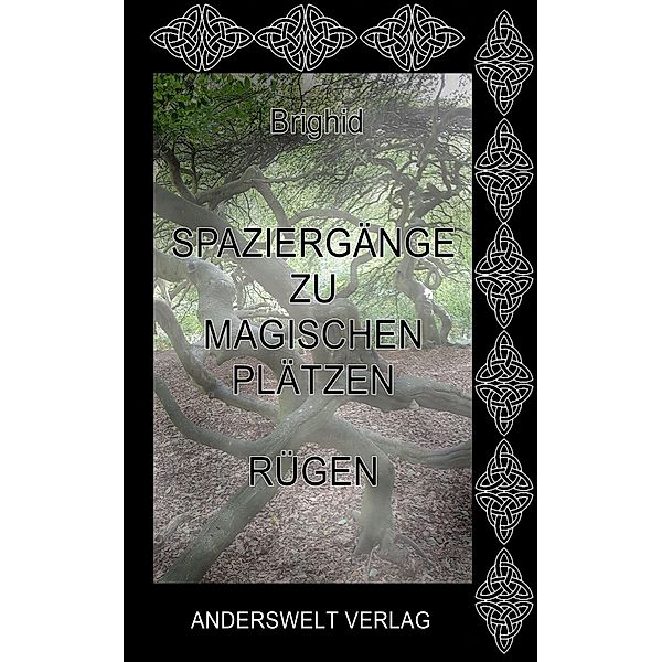 Spaziergänge zu magischen Plätzen - Rügen, Brighid