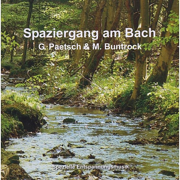 Spaziergang Am Bach, Martin Buntrock, Gerald Paetsch