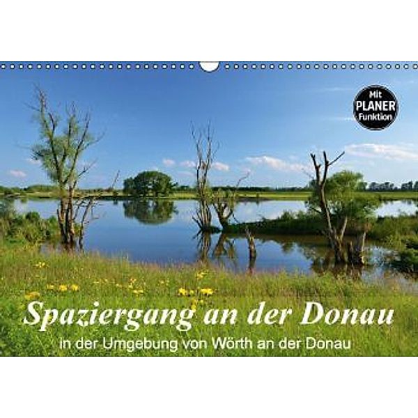 Spaziergang an der Donau (Wandkalender 2016 DIN A3 quer), Jutta Heußlein