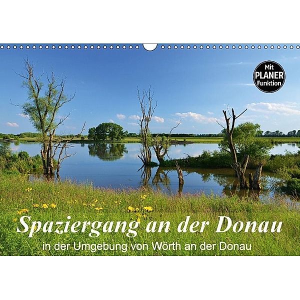 Spaziergang an der Donau (Wandkalender 2017 DIN A3 quer), Jutta Heußlein