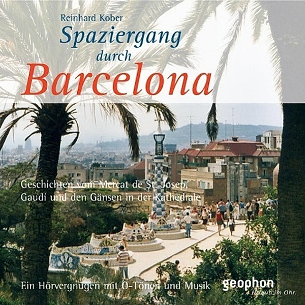 Spaziergang durch Barcelona, 1 Audio-CD, Reinhard Kober