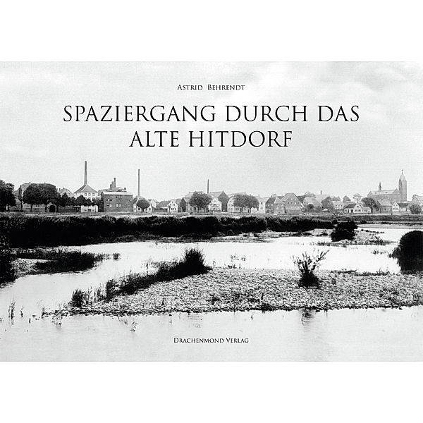 Spaziergang durch das alte Hitdorf, Astrid Behrendt