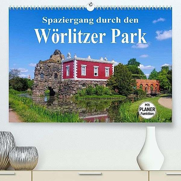 Spaziergang durch den Wörlitzer Park (Premium, hochwertiger DIN A2 Wandkalender 2023, Kunstdruck in Hochglanz), LianeM