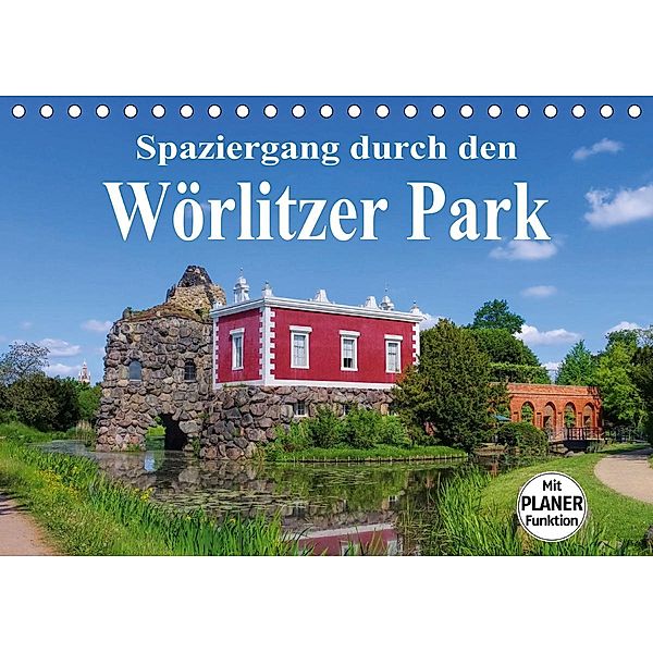 Spaziergang durch den Wörlitzer Park (Tischkalender 2021 DIN A5 quer), LianeM