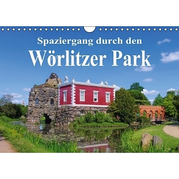 Spaziergang durch den Wörlitzer Park (Wandkalender 2016 DIN A4 quer), LianeM