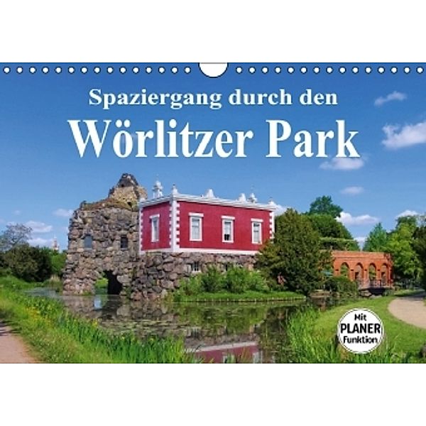 Spaziergang durch den Wörlitzer Park (Wandkalender 2016 DIN A4 quer), LianeM