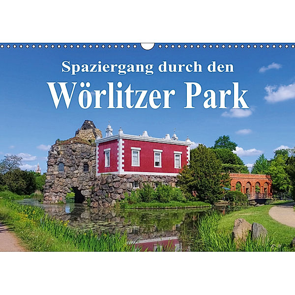 Spaziergang durch den Wörlitzer Park (Wandkalender 2019 DIN A3 quer), LianeM