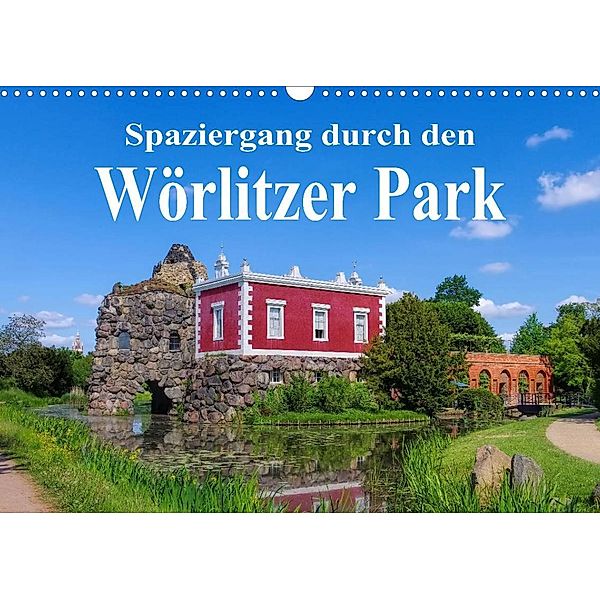 Spaziergang durch den Wörlitzer Park (Wandkalender 2023 DIN A3 quer), LianeM