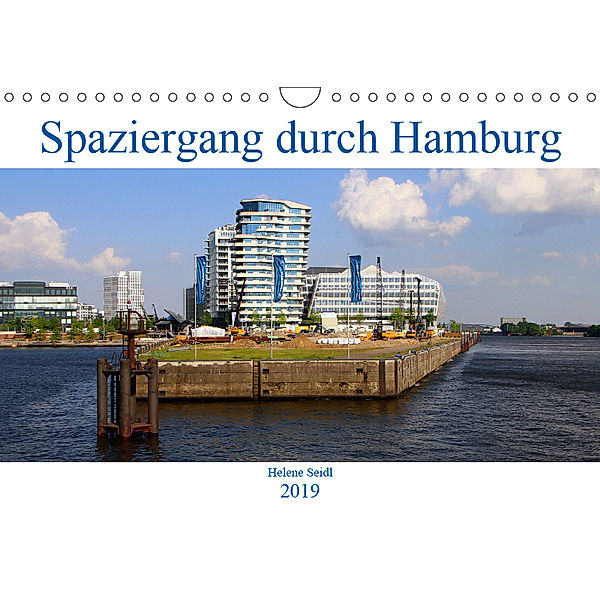 Spaziergang durch Hamburg (Wandkalender 2019 DIN A4 quer), Helene Seidl