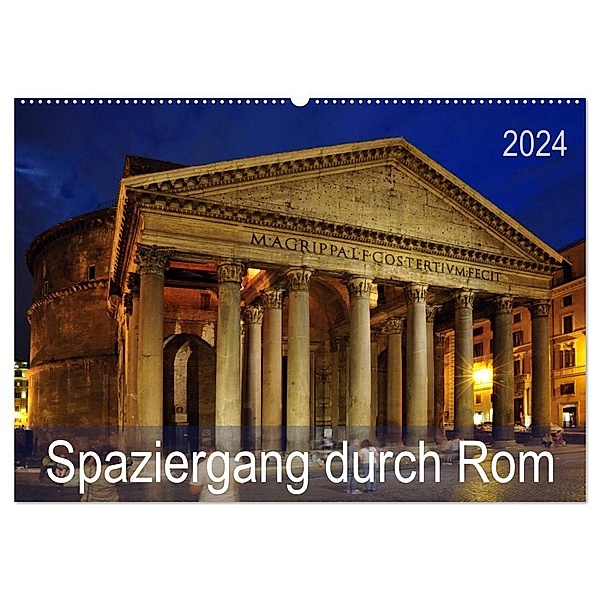 Spaziergang durch Rom (Wandkalender 2024 DIN A2 quer), CALVENDO Monatskalender, Uwe Bade
