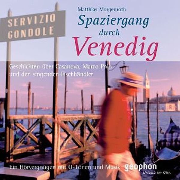 Spaziergang durch Venedig,1 Audio-CD, Matthias Morgenroth