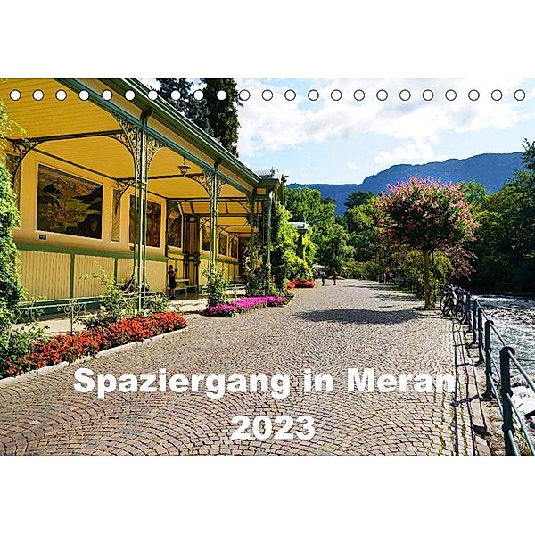 Spaziergang in Meran (Tischkalender 2023 DIN A5 quer), Sergej Schmidt