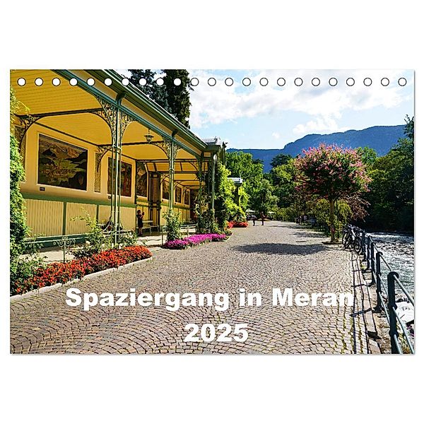 Spaziergang in Meran (Tischkalender 2025 DIN A5 quer), CALVENDO Monatskalender, Calvendo, Sergej Schmidt