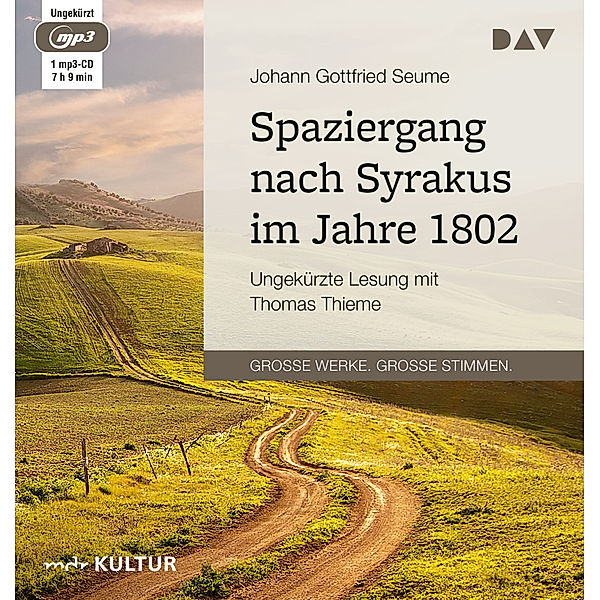 Spaziergang nach Syrakus im Jahre 1802,1 Audio-CD, 1 MP3, Johann Gottfried Seume