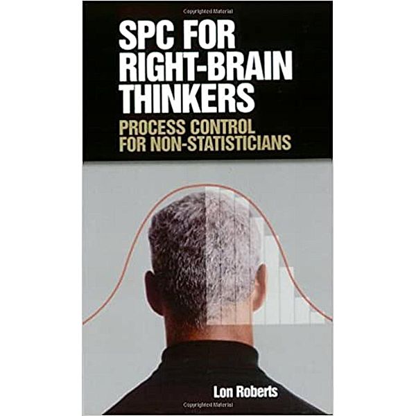 SPC for Right-Brain Thinkers, Lon Roberts
