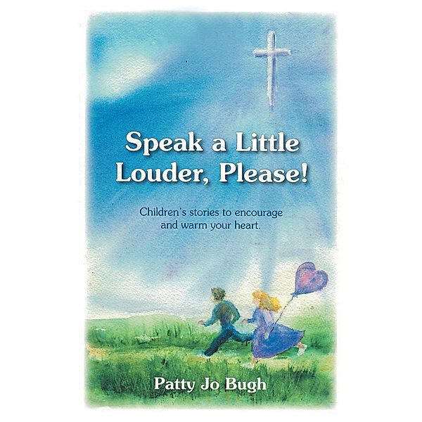 Speak A Little Louder, Please?, Patty Jo Bugh