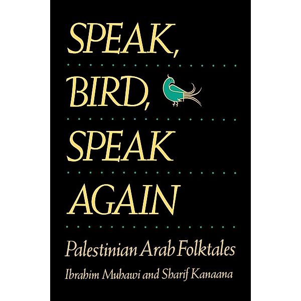 Speak, Bird, Speak Again, Sharif Kanaana, Ibrahim Muhawi