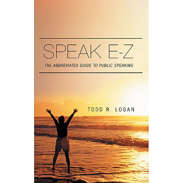 Speak E-Z, Todd R. Logan