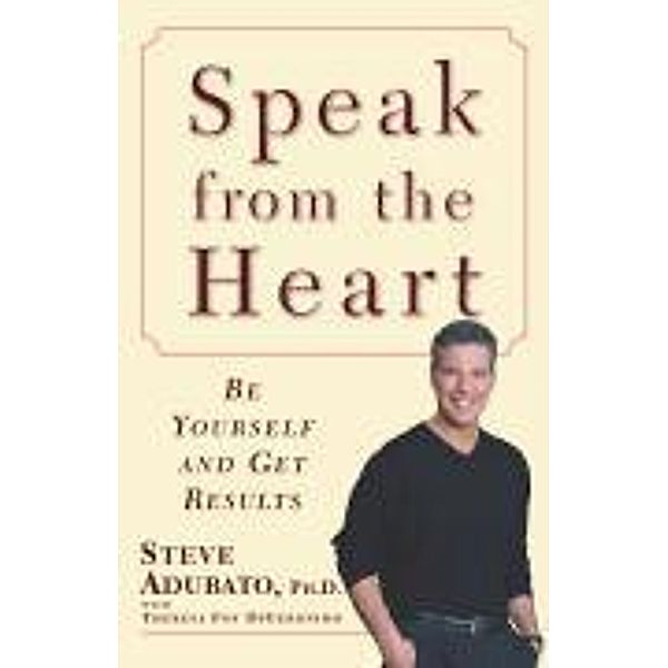 Speak from the Heart, Steve Adubato, Theresa Foy DiGeronimo
