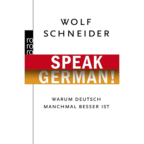 Speak German!, Wolf Schneider