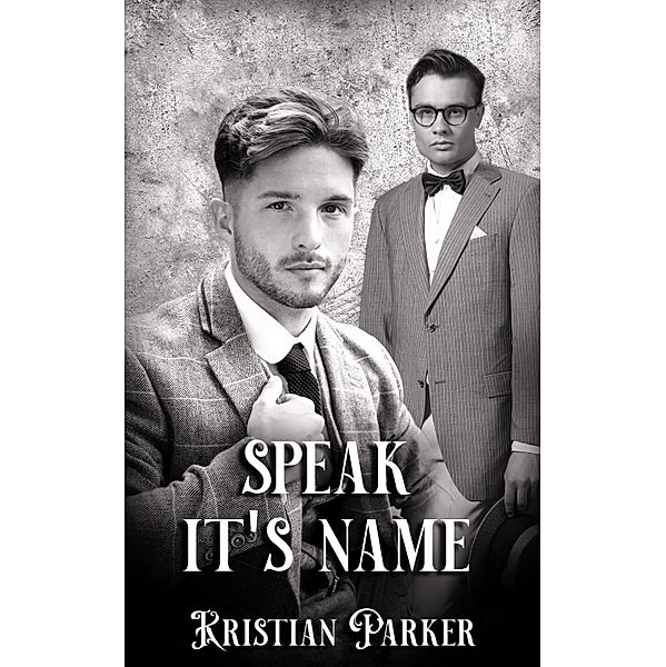 Speak Its Name, Kristian Parker