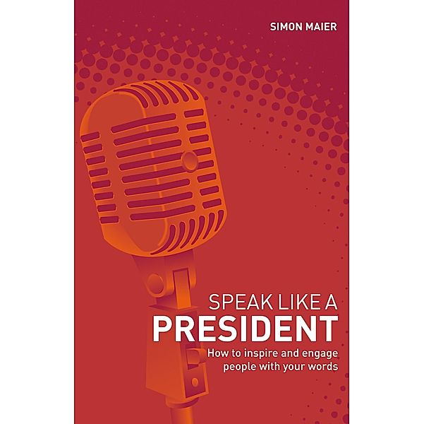 Speak Like a President, Simon Maier