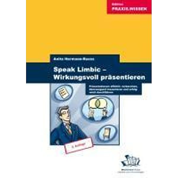 Speak Limbic - Wirkungsvoll präsentieren, Anita Hermann-Ruess