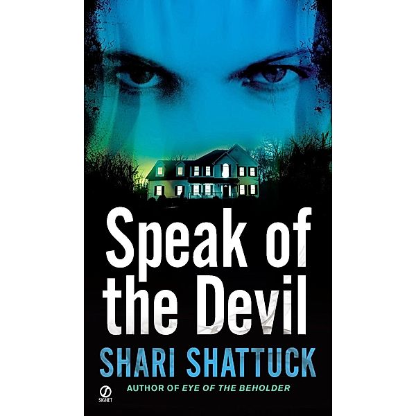 Speak of the Devil / A Greer Sands Novel, Shari Shattuck