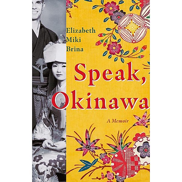 Speak, Okinawa, Elizabeth Miki Brina