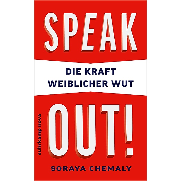 Speak out! / suhrkamp taschenbücher Allgemeine Reihe Bd.4946, Soraya Chemaly