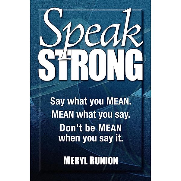 Speak Strong, Meryl Runion