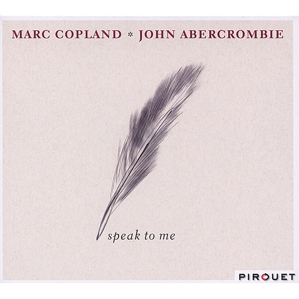 Speak To Me, Marc Copland, John Abercrombie