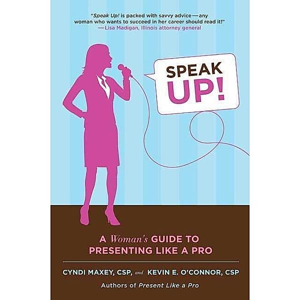 Speak Up!, Cyndi Maxey, Kevin E. O'Connor