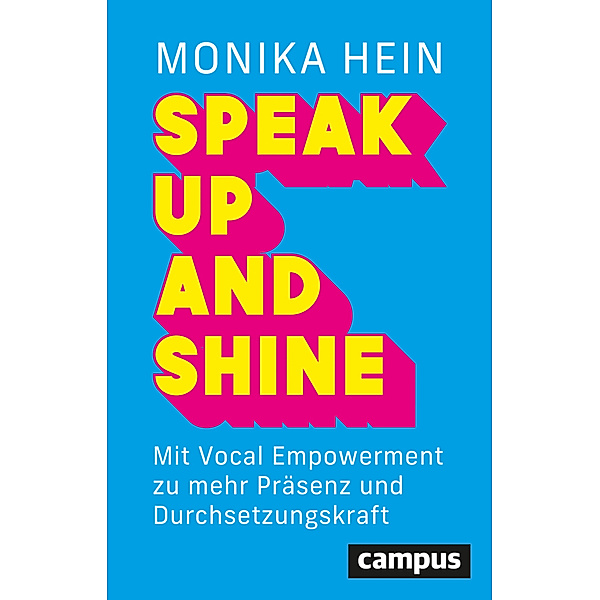 Speak Up and Shine, Monika Hein