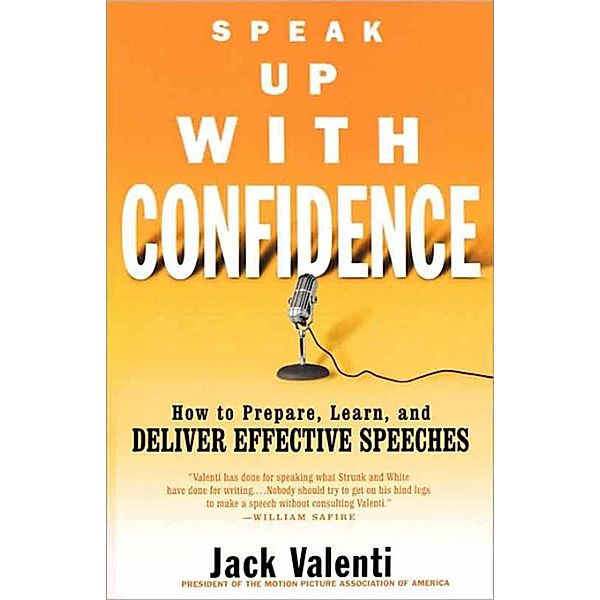 Speak Up with Confidence, Jack Valenti