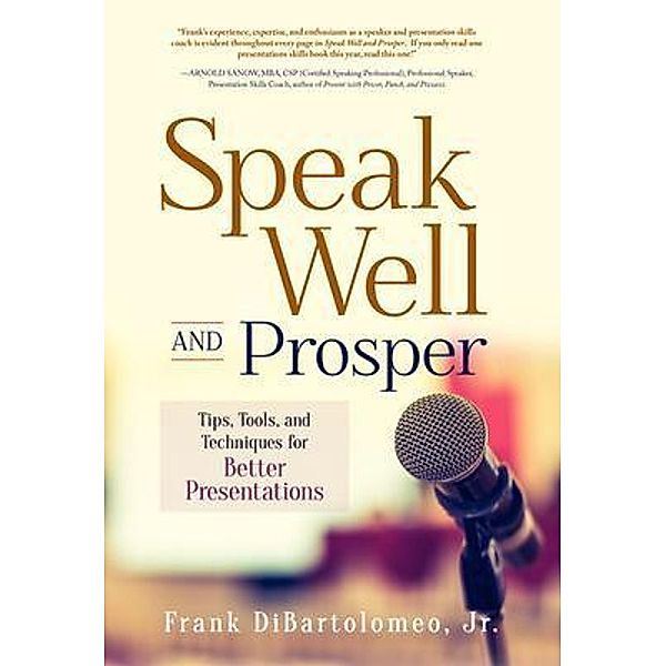 Speak Well and Prosper, Frank Dibartolomeo