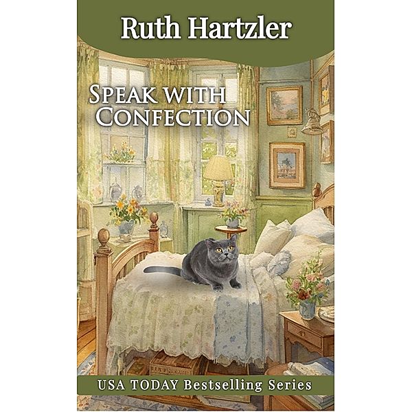 Speak with Confection (Amish Cupcake Cozy Mystery, #4) / Amish Cupcake Cozy Mystery, Ruth Hartzler