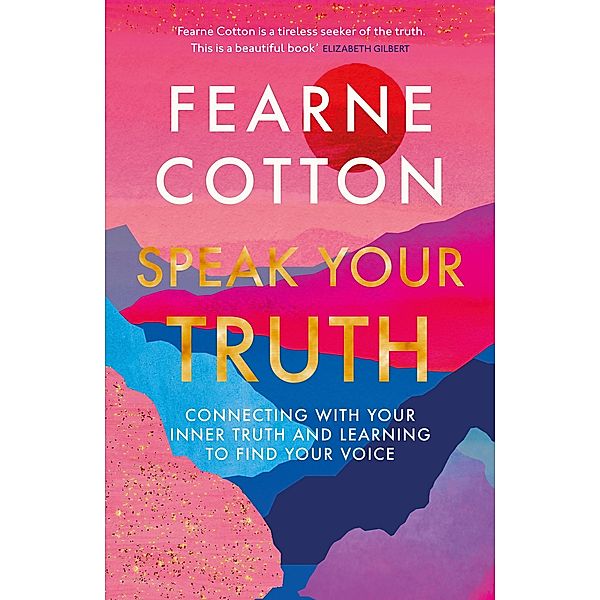 Speak Your Truth, Fearne Cotton