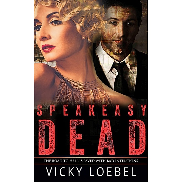 Speakeasy Dead, Vicky Loebel