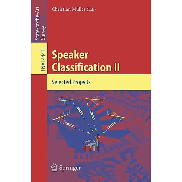 Speaker Classification II / Lecture Notes in Computer Science Bd.4441